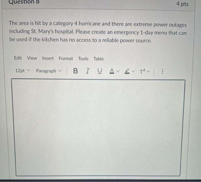 Question 8 4 pts The area is hit by a category 4
