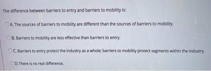 QUESTION 18 According to the "VRIO Analysis