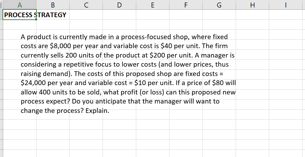 C D E . A B PROCESS STRATEGY A product is