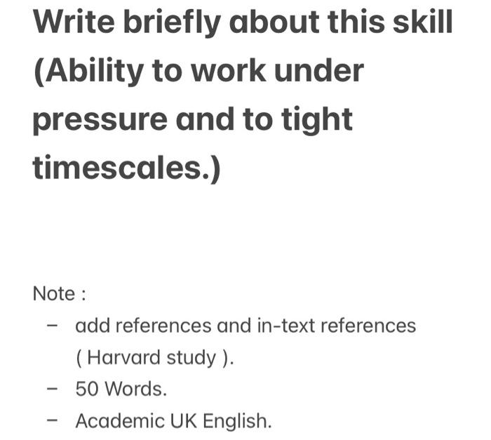 Write briefly about this skill (Ability to work