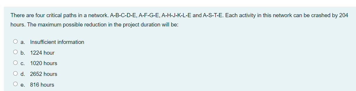 There are four critical paths in a network.