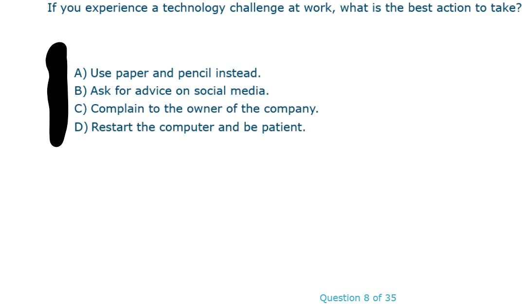 If you experience a technology challenge at work,