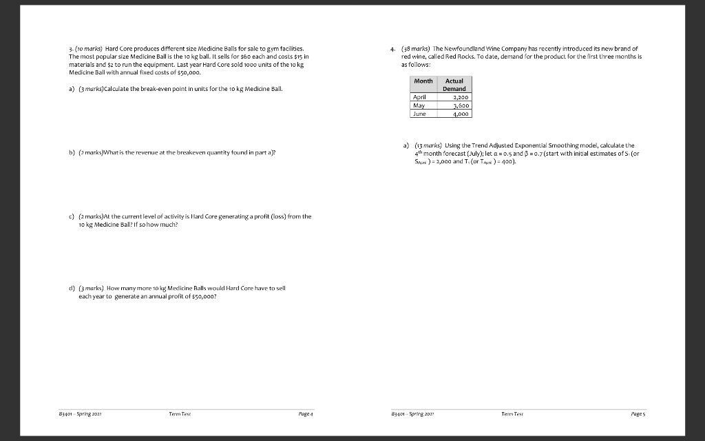 ANSWER NO.3 3. (10 marks) Hard Core produces