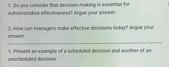 1. Do you consider that decision making is
