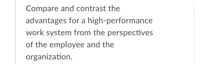 Compare and contrast the advantages for a