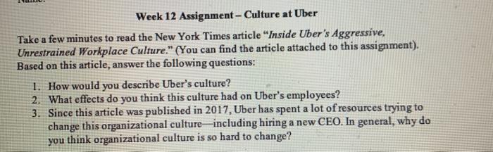 Week 12 Assignment - Culture at Uber Take a few