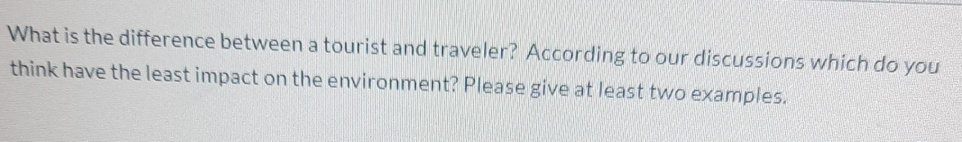 What is the difference between a tourist and