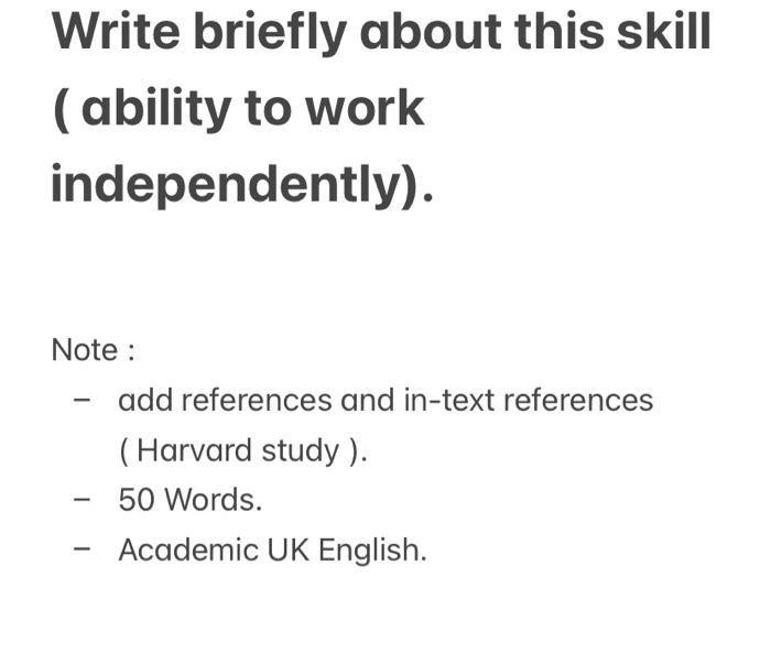 Write briefly about this skill (ability to work