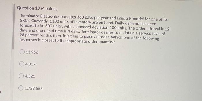 Question 19 (4 points) Terminator Electronics