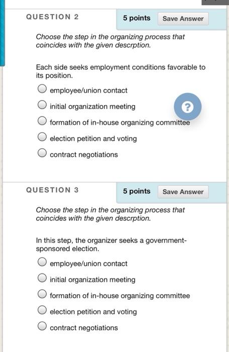 QUESTION 2 5 points Save Answer Choose the step