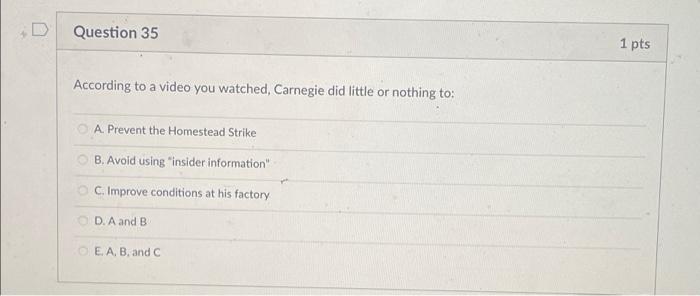 Question 35 According to a video you watched,