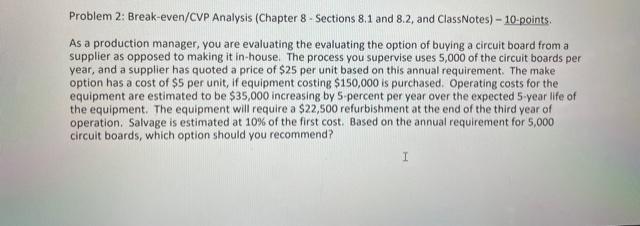 Problem 2: Break-even/CVP Analysis (Chapter 8 -