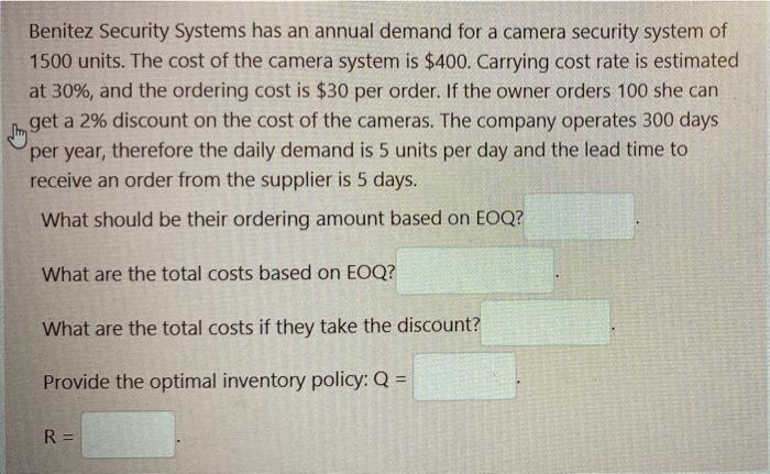 Benitez Security Systems has an annual demand for