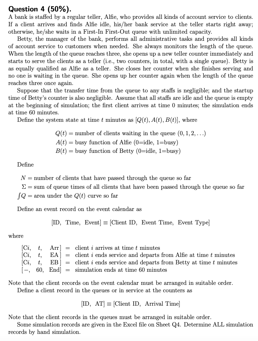 Question 4(50%). A bank is staffed by a regular
