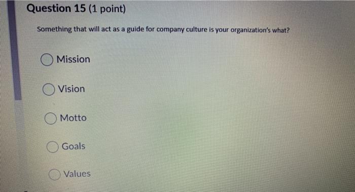 Question 15 (1 point) Something that will act as
