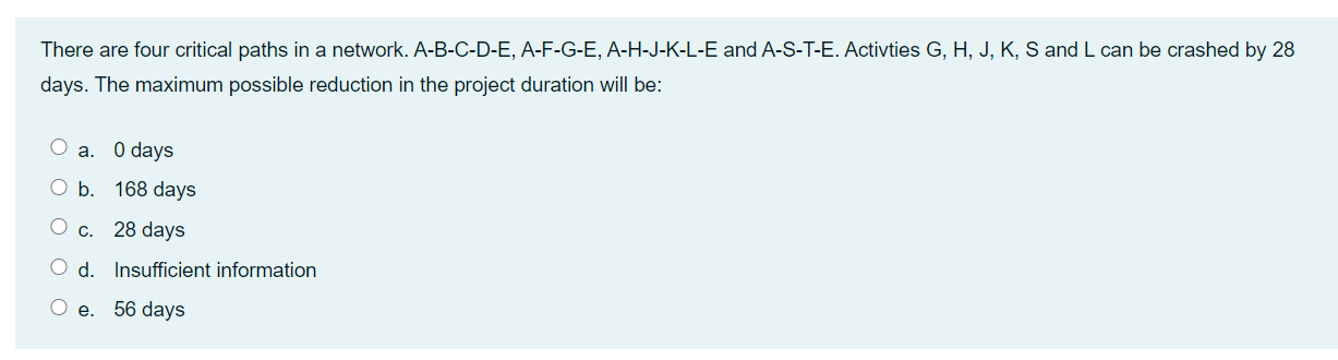 There are four critical paths in a network.