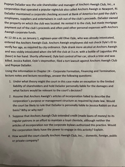 Popeye DaSailor was the sole shareholder and