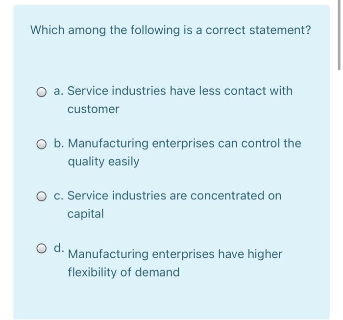 Which among the following is a correct statement?