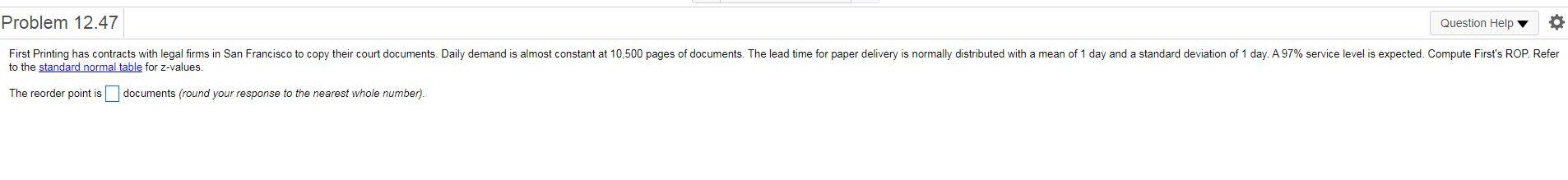 Problem 12.47 Question Help First Printing has