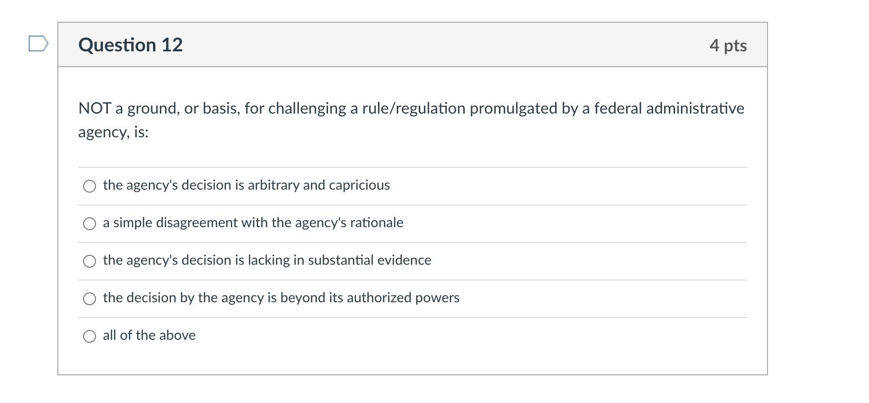 Question 12 4 pts NOT a ground, or basis, for