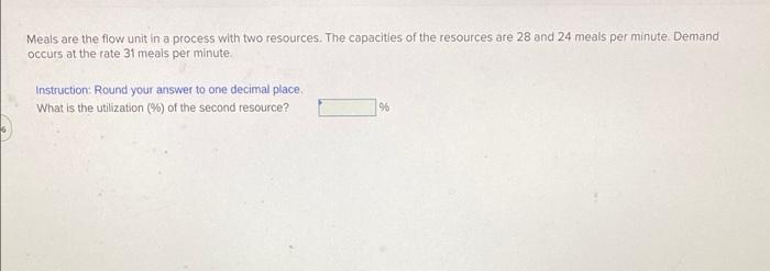 Meals are the flow unit in a process with two