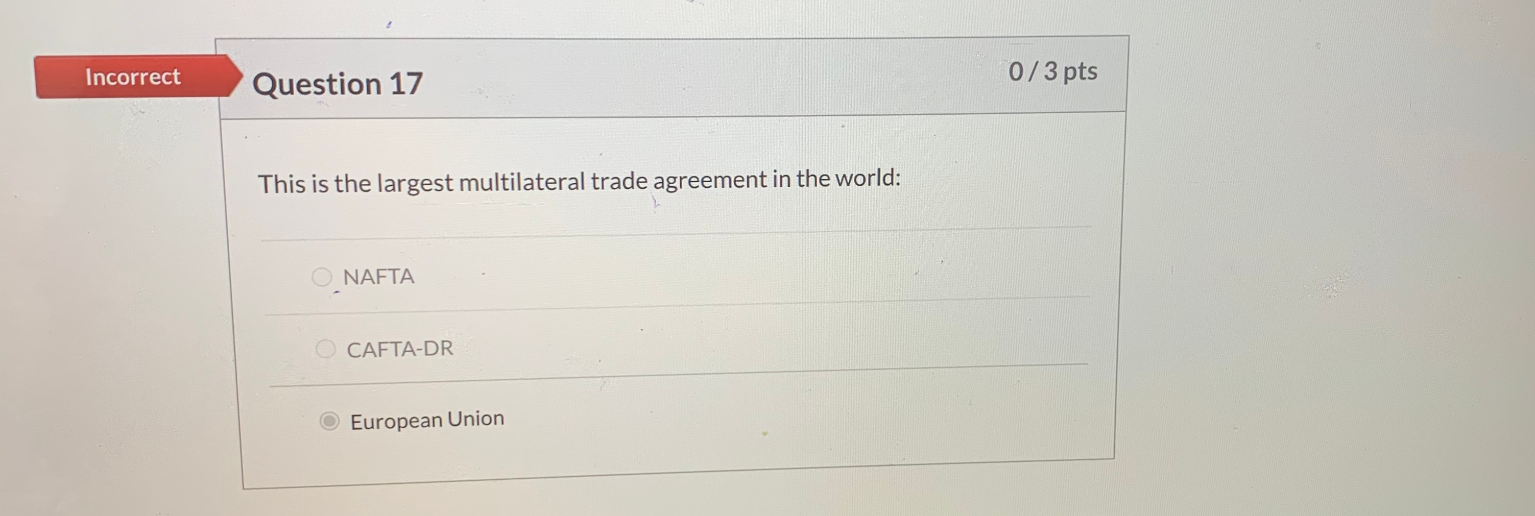 Incorrect 0/3 pts Question 17 This is the largest
