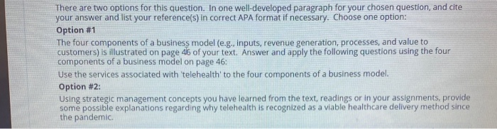 There are two options for this question. In one