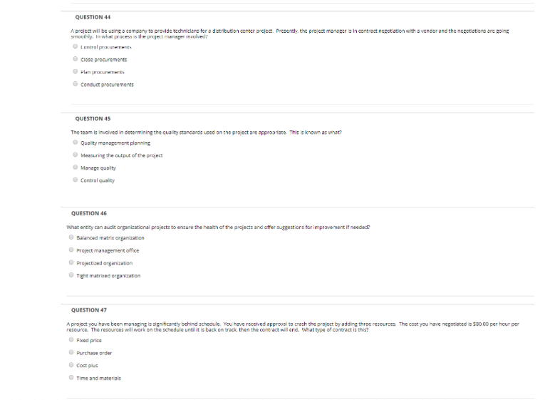 QUESTION 44 A project will be using a company to