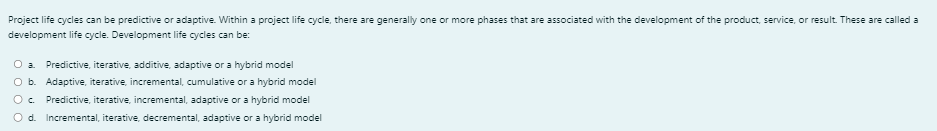 development life cycle. Development life cycles