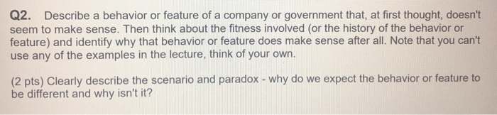 Q2. Describe a behavior or feature of a company