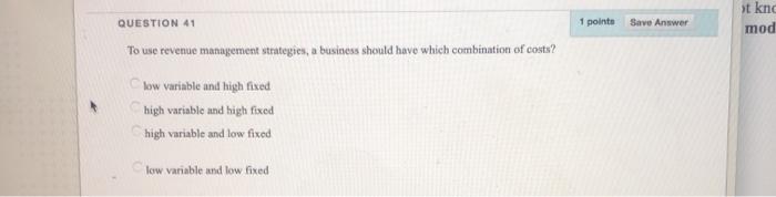 QUESTION 41 1 points Save Answer st kno mod To