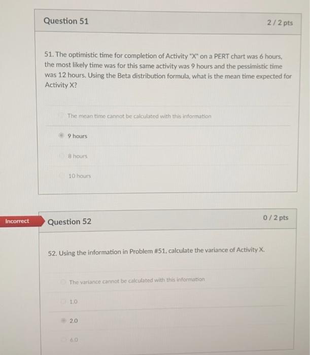 51. The optimistic time for completion of