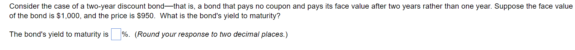 Consider the case of a two-year discount