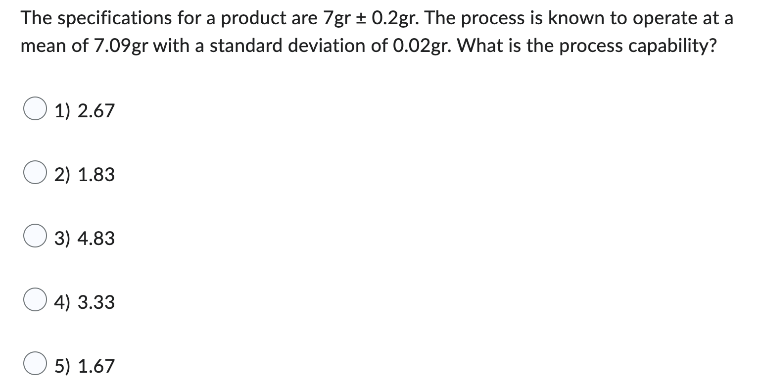 The specifications for a product are 7gr0.2gr.