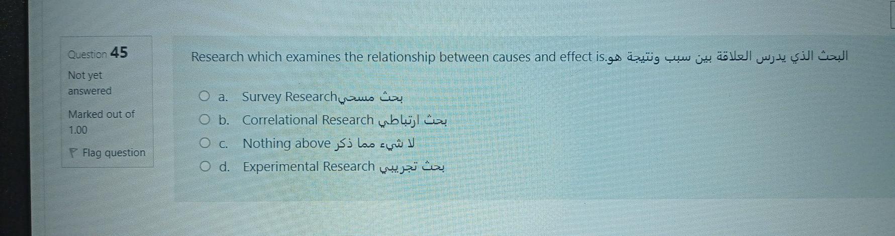Question 45 .Research which examines the