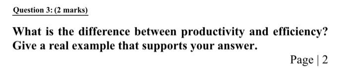 Question 3: (2 marks) What is the difference