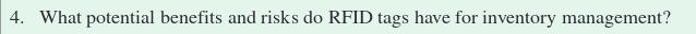 4. What potential benefits and risks do RFID tags