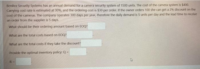 Benitez Security Systems has an annual demand for