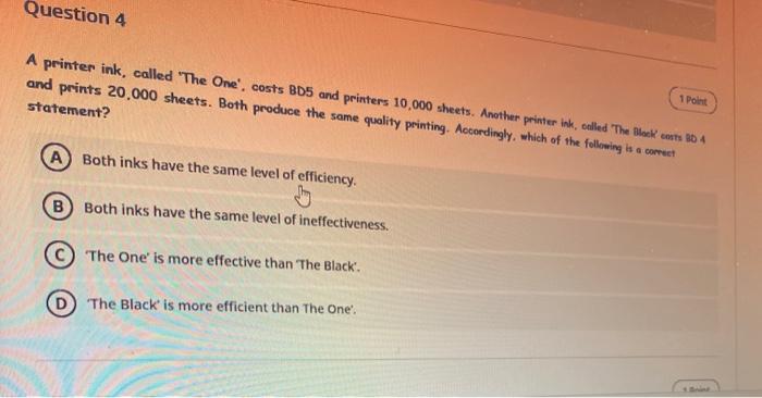 Question 4 A printer ink, called 