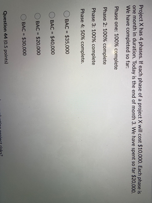 Project X has 4 phases. If each phase of a