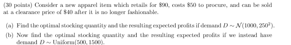 (30 points) Consider a new apparel item which