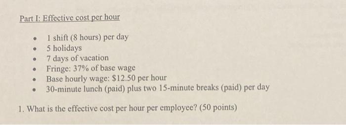Part I: Effective cost per hour - 1 shift ( 8