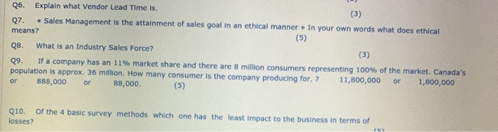 Q6. Explain what Vendor Lead Time is. (3) Q7.