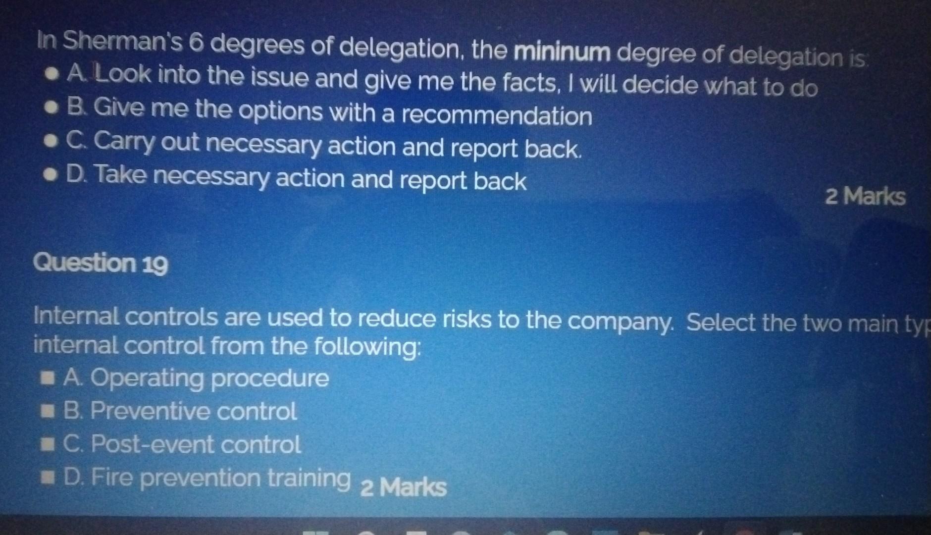 In Sherman's 6 degrees of delegation, the mininum