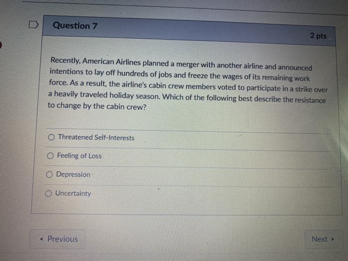Question 7 2 pts Recently, American Airlines