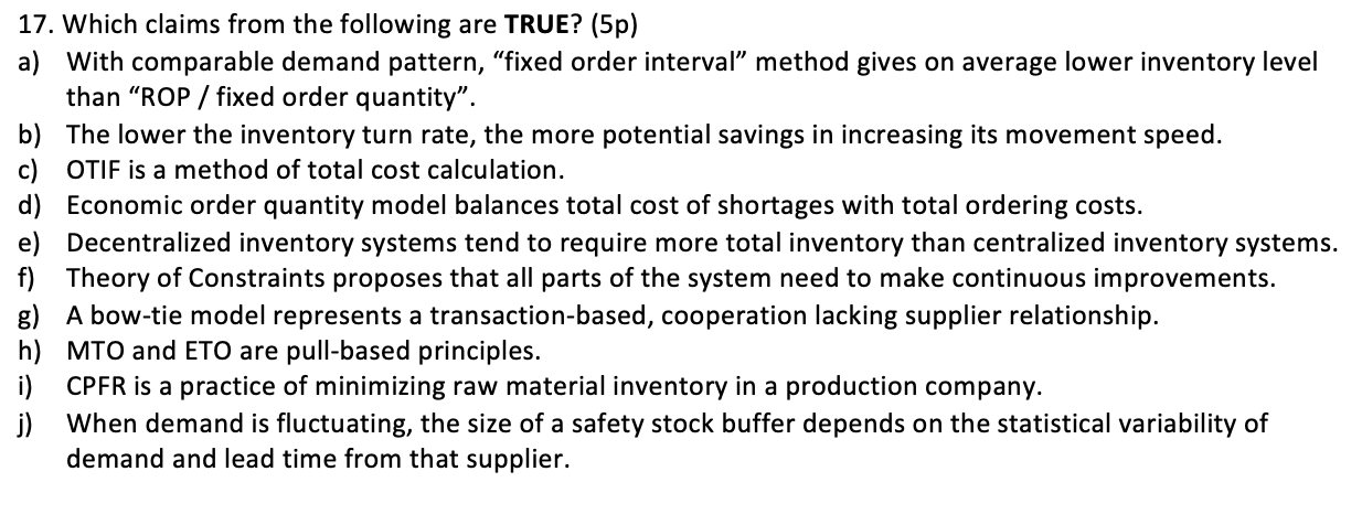 17. Which claims from the following are TRUE?