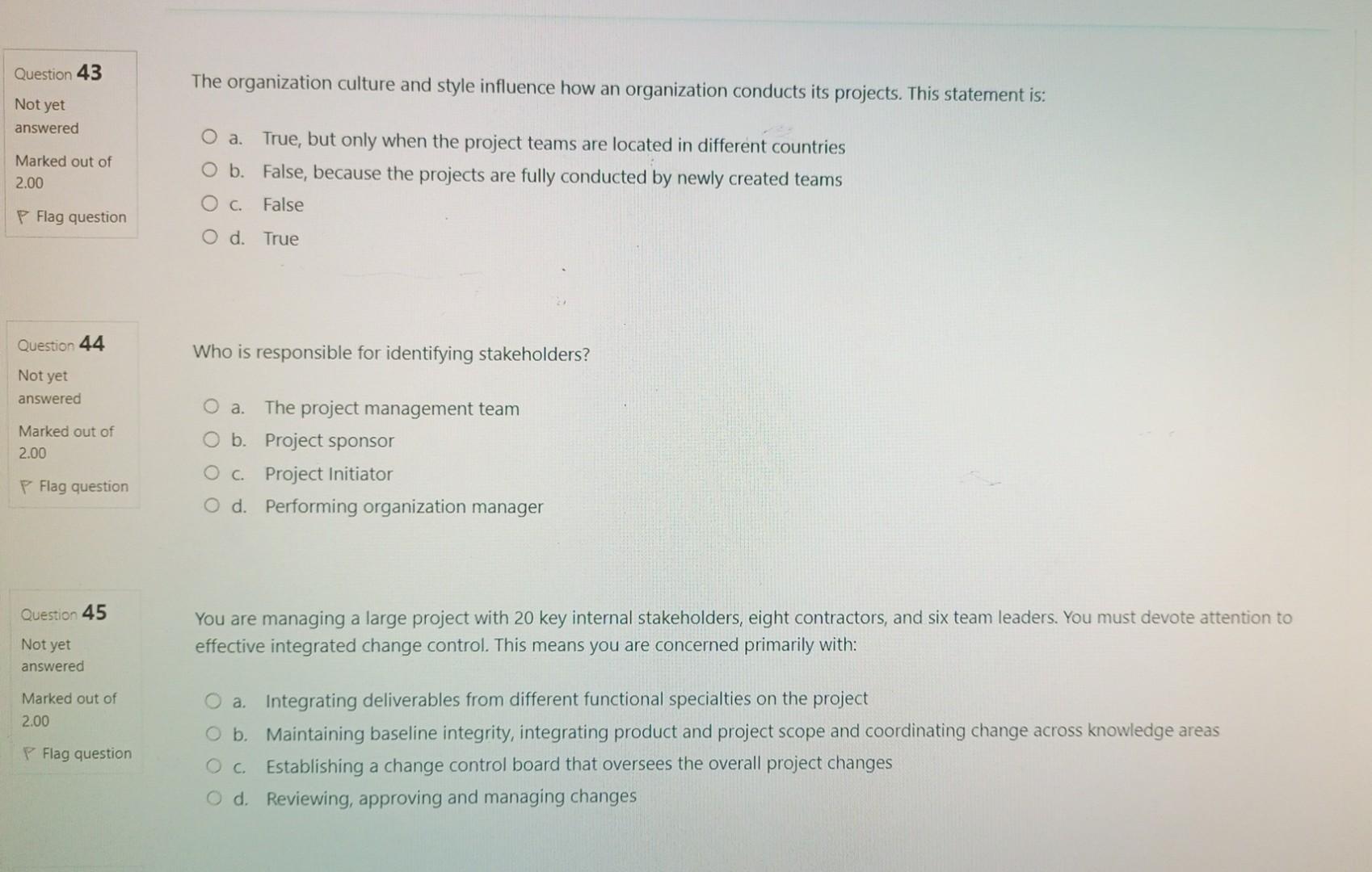 The organization culture and style influence how