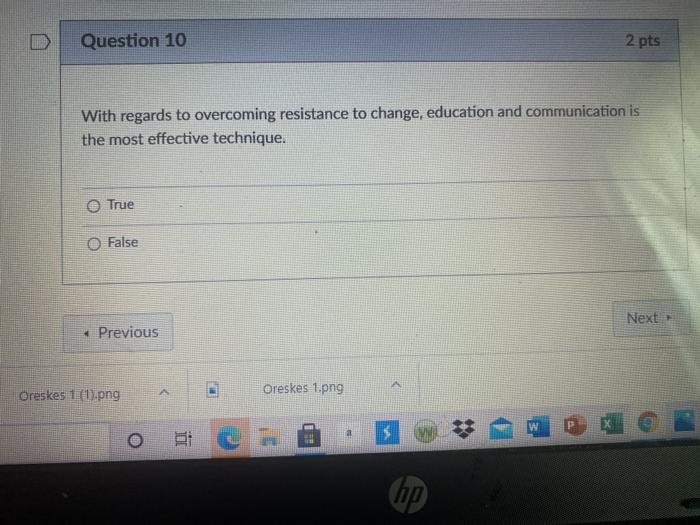 Question 10 2 pts With regards to overcoming