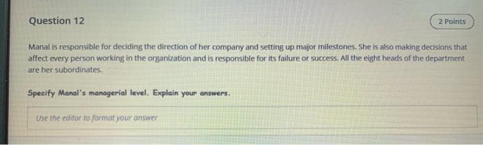 Question 12 2 Points Manal is responsible for