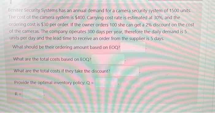 Benitez Security Systems has an annual demand for